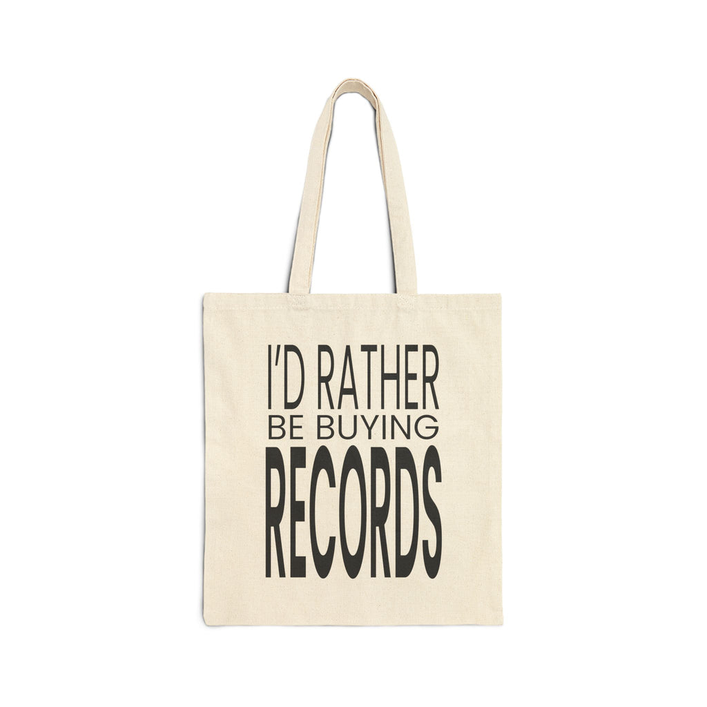 I'd Rather Be Buying Records Canvas Tote Bag (Natural)
