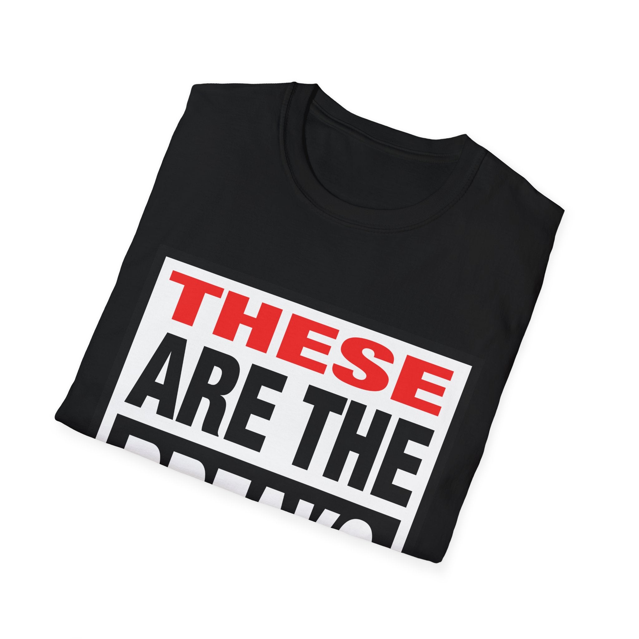 These Are The Breaks T-Shirt — Bold Retro Typography Tee (NEW)